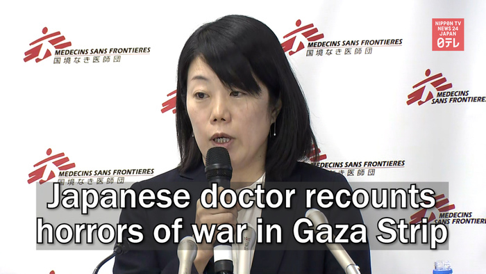 Japanese doctor recounts horrors of war in Gaza Strip