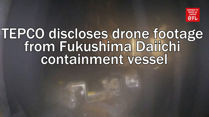 TEPCO discloses drone footage from inside Fukushima Daiichi containment vessel