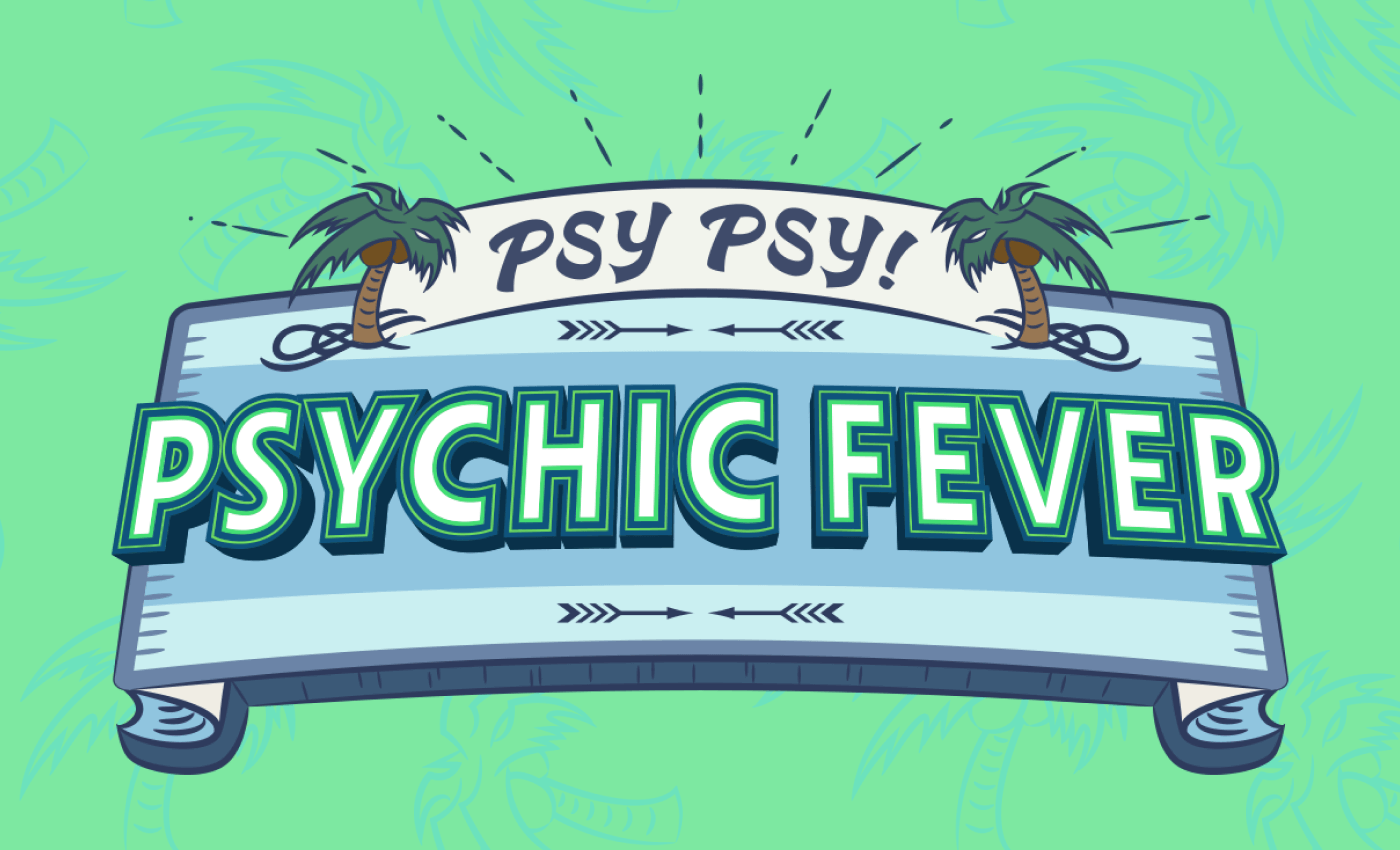 PSY PSY！PSYCHIC FEVER