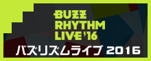 バズリズム LIVE 2016