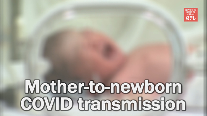 Japan's first possible case of mother-to-newborn COVID transmission 