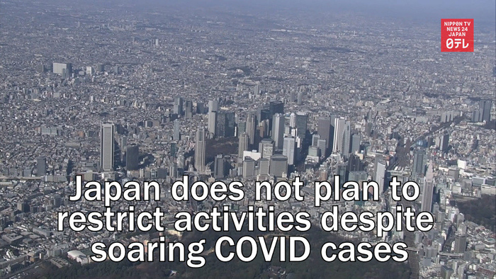 Japan does not plan to restrict activities despite soaring COVID cases   