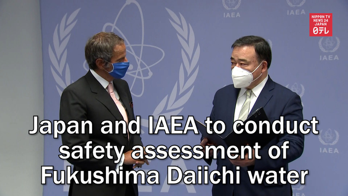 Japan and IAEA to conduct safety assessment of Fukushima Daiichi's treated water