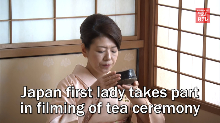Japan first lady takes part in filming of tea ceremony