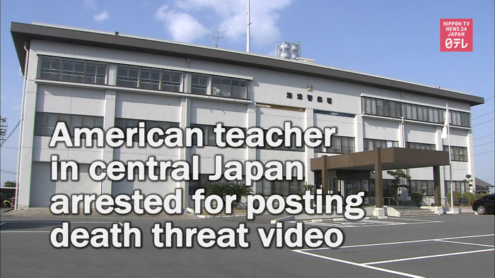 American teacher in central Japan arrested for posting death threat video