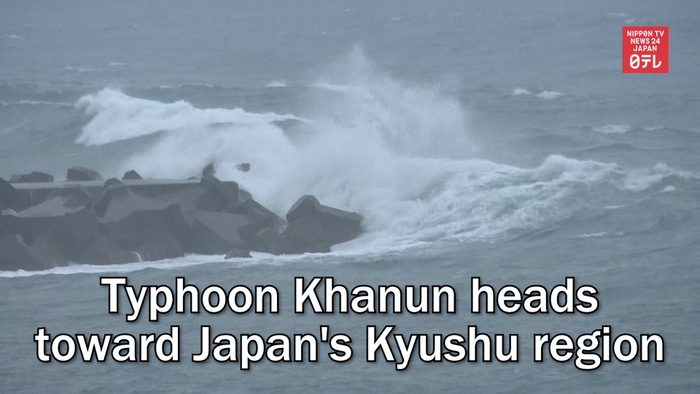 Typhoon Khanun heads toward Japan's Kyushu region