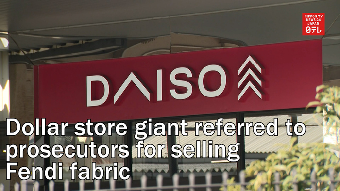 Japanese dollar store giant referred to prosecutors for selling Fendi fabric