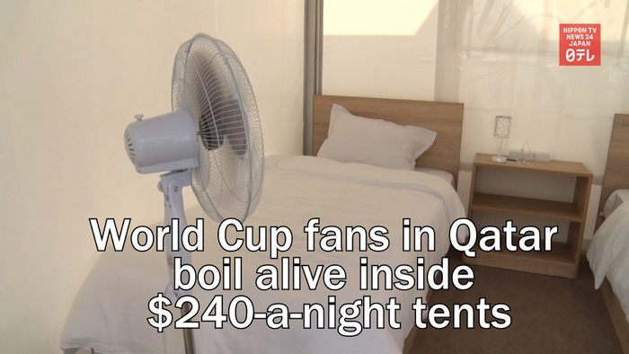 World Cup fans in Qatar boil alive inside $240-a-night tents