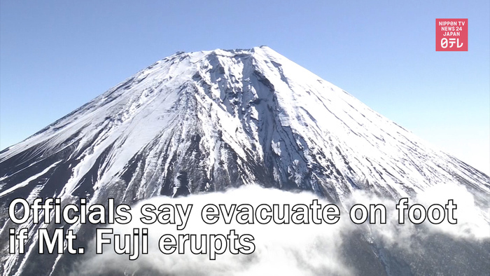 Officials say evacuate on foot if Mt  Fuji erupts