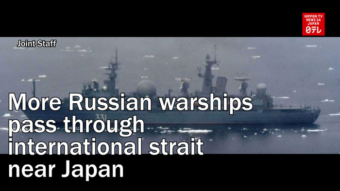 More Russian warships pass through international strait near Japan