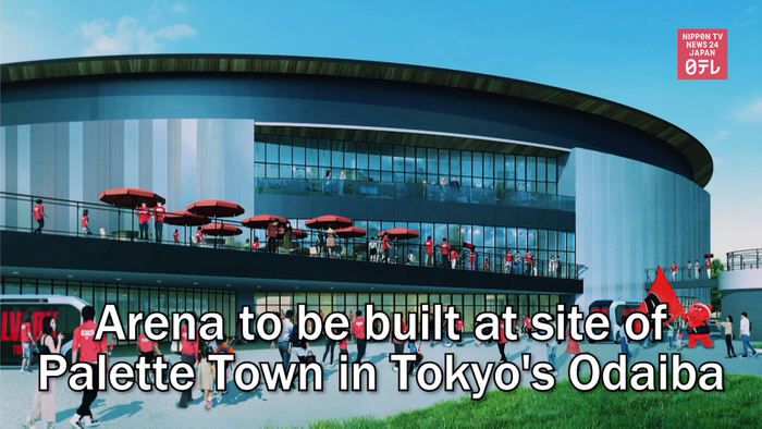 Arena to be built at site of Palette Town in Tokyo's Odaiba