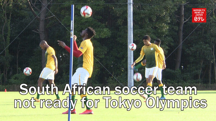 South African soccer team not ready for Tokyo Olympics