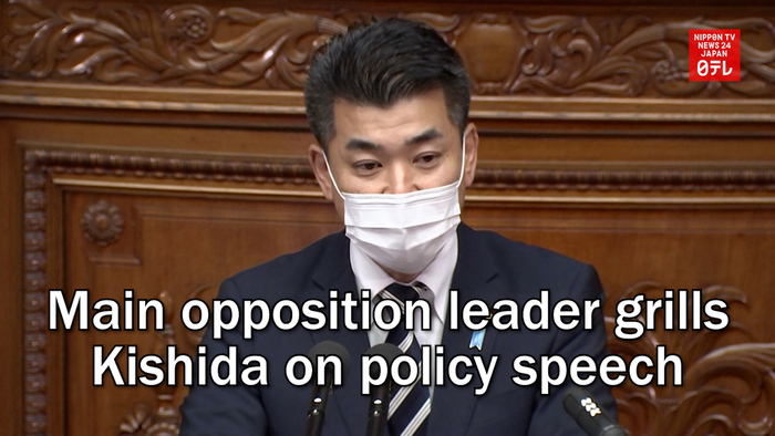 Main opposition leader grills Kishida on policy speech