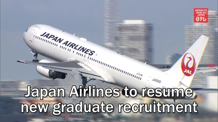 Japan Airlines to resume new graduate recruitment