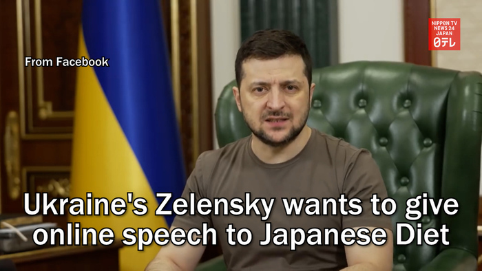 Ukraine's Zelensky wants to give online speech to Japanese parliament
