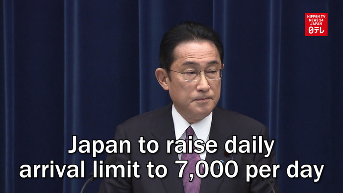Japan to raise daily arrival limit to 7,000 per day