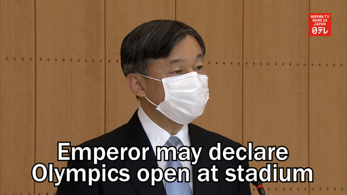 Japan's emperor may declare Tokyo Olympics open at National Stadium