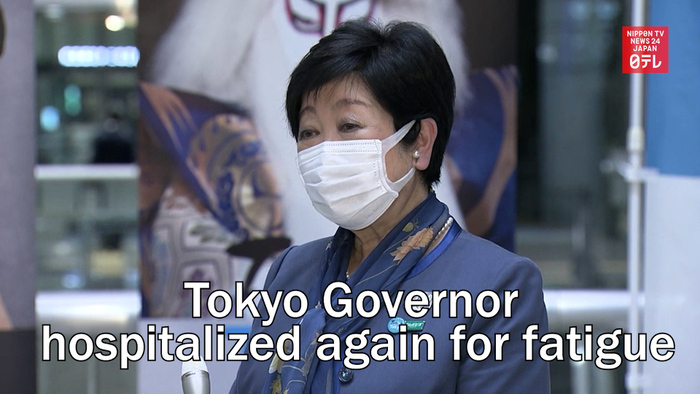 Tokyo Governor hospitalized again for fatigue
