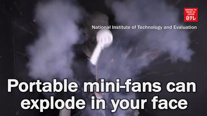 Portable mini-fans can explode in your face