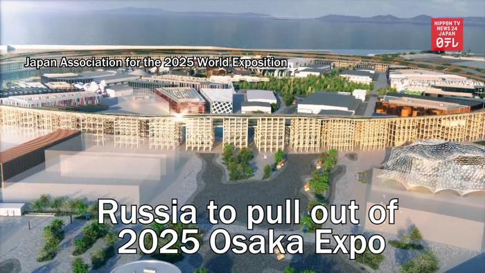 Russia to pull out of 2025 Osaka Expo   