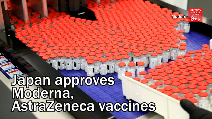 Japan approves Moderna and AstraZeneca vaccines