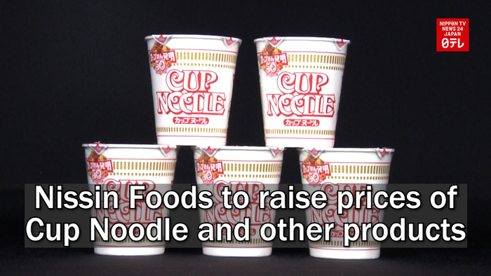 Nissin Foods to raise prices of Cup Noodle and other products