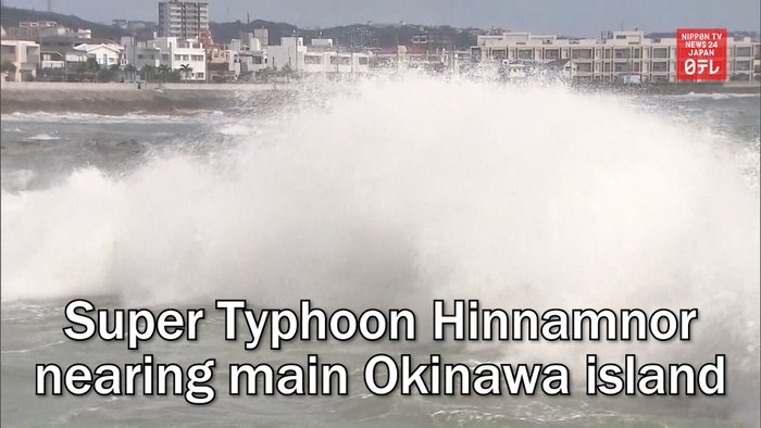 Super Typhoon Hinnamnor nearing main Okinawa island