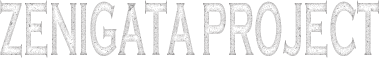 ZENIGATA PROJECT