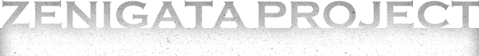 ZENIGATA PROJECT